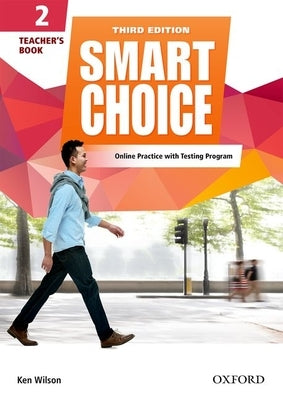 Smart Choice 3e 2 Teachers Book Pack by Wilson Healy Boyle