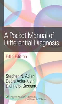 A Pocket Manual of Differential Diagnosis by Adler, Stephen N.