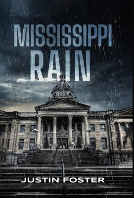 Mississippi Rain by Foster, Justin