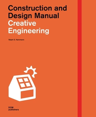 Creative Engineering by Hammann, Ralph E.