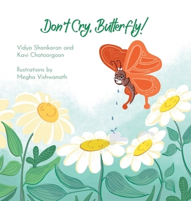Don't Cry, Butterfly! by Shankaran, Vidya