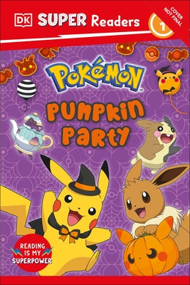 DK Super Readers Level 1 Pokemon Pumpkin Party by DK