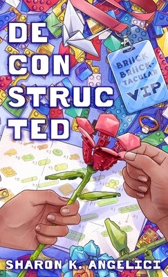 Deconstructed by Angelici, Sharon K.