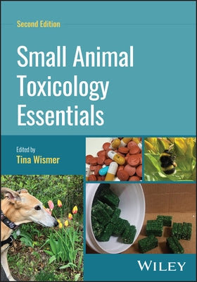 Small Animal Toxicology Essentials by Wismer, Tina
