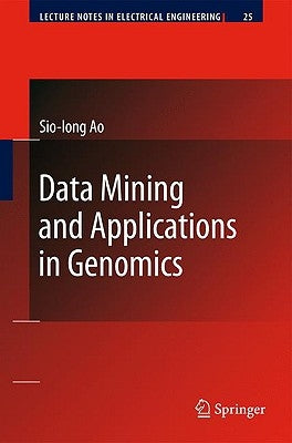 Data Mining and Applications in Genomics by Ao, Sio-Iong