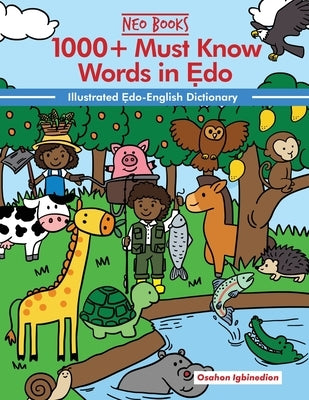 1000+ Must Know Words in Edo: Illustrated Edo-English Dictionary by Igbinedion, Osahon