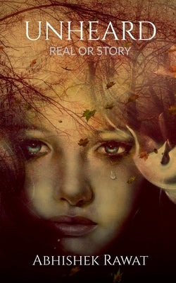 Unheard by Rawat, Abhishek