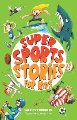 Super Sports Stories for Children by Loughlin, Patrick