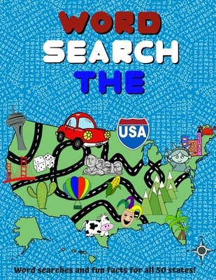 Word Search The USA: Word Searches and Fun Facts for all 50 States! - Large Print by Puzzles, MM