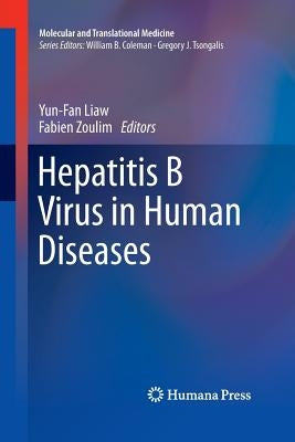 Hepatitis B Virus in Human Diseases by Liaw, Yun-Fan