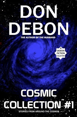 Cosmic Collection #1 by Debon, Don