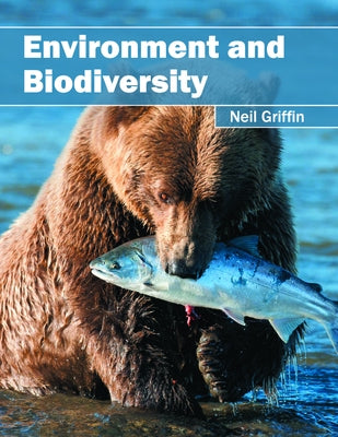 Environment and Biodiversity by Griffin, Neil