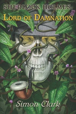 Sherlock Holmes: Lord of Damnation by Morey, Joe