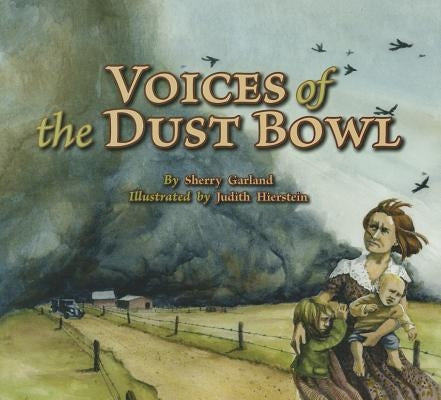 Voices of the Dust Bowl by Garland, Sherry