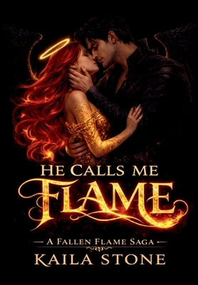 He Calls Me Flame by Stone, Kaila