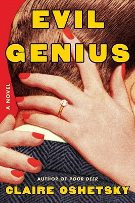 Evil Genius by Oshetsky, Claire