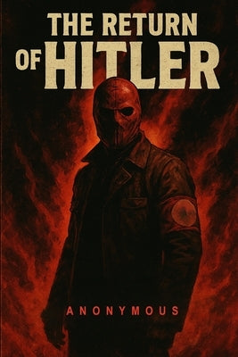 The Return of Hitler by Anonymous