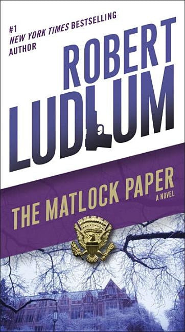The Matlock Paper by Ludlum, Robert