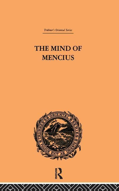 The Mind of Mencius: Political Economy Founded Upon Moral Philosophy by Faber, E.