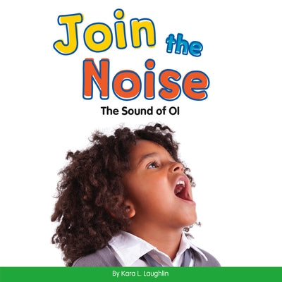 Join the Noise: The Sound of Oi by Laughlin, Kara L.