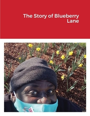 The Story of Blueberry Lane by Jones, Joshua