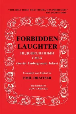 Forbidden Laughter: Soviet Underground Jokes - Bilingual edition by Draitser, Emil