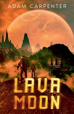 Lava Moon by Carpenter, Adam