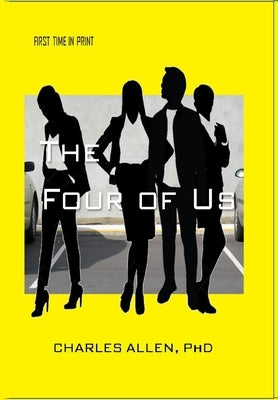 The Four Of Us by Allen, Charles