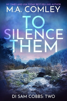 To Silence Them by Comley, M. A.