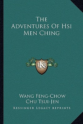 The Adventures of Hsi Men Ching by Feng-Chow, Wang