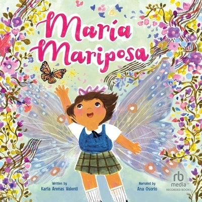 María Mariposa by Valenti, Karla Arenas