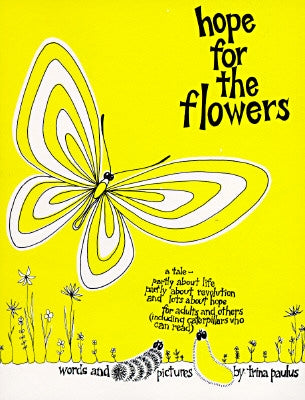 Hope for the Flowers by Paulus, Trina
