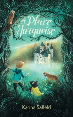 A Place of Turquoise by Salfeld, Karina