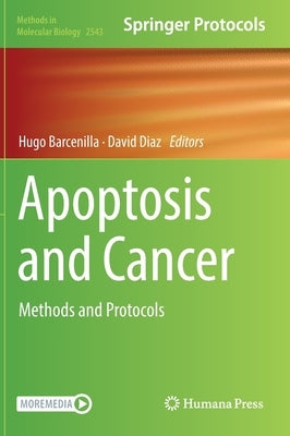 Apoptosis and Cancer: Methods and Protocols by Barcenilla, Hugo