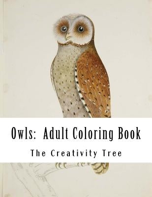 Owls: Adult Coloring Book by Tree, The Creativity