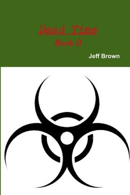 Dead Time Book II by Brown, Jeff
