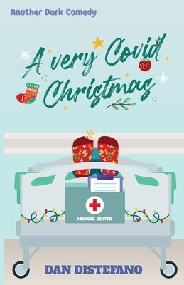 A Very Covid Christmas by DiStefano, Dan