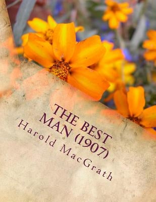 The best man (1907) by Macgrath, Harold