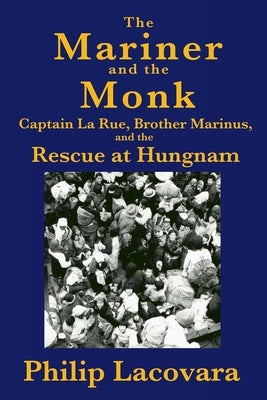 The Mariner and the Monk by Lacovara, Philip