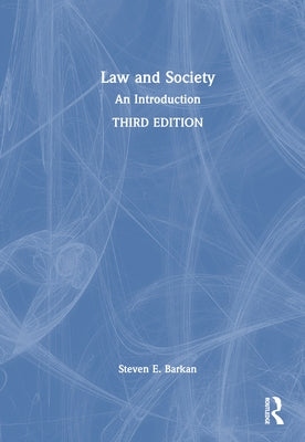 Law and Society: An Introduction by Barkan, Steven