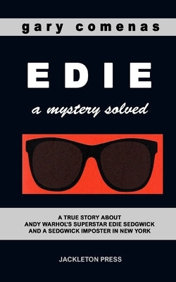 EDIE, A Mystery Solved by Comenas, Gary