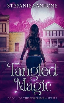 Tangled Magic by Santone, Stefanie