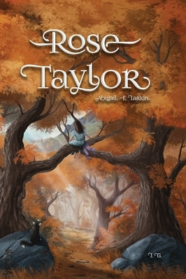 Rose Taylor by Larkin, Abigail