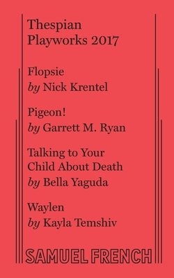 Thespian Playworks 2017 by Krentel, Nick