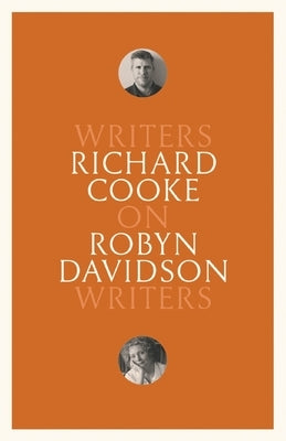 On Robyn Davidson: Writers on Writers by Cooke, Richard