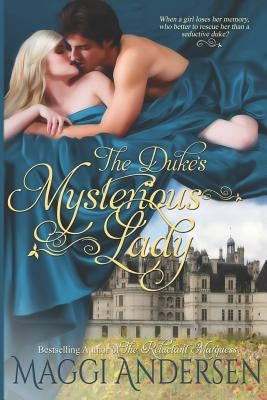 The Duke's Mysterious Lady by Andersen, Maggi