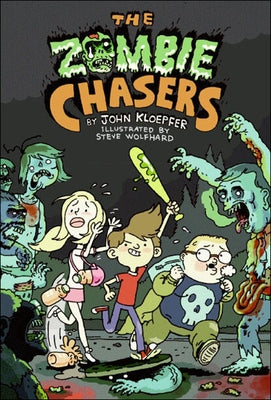 The Zombie Chasers by Kloepfer, John
