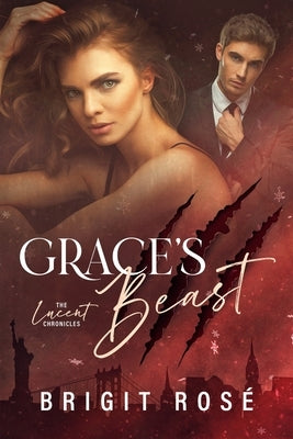 Grace's Beast by Rosé, Brigit