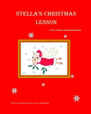 Stella's Christmas Lesson by Randolph, Tracey