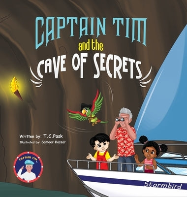 Captain Tim and the Cave of Secrets by Pask, T. C.